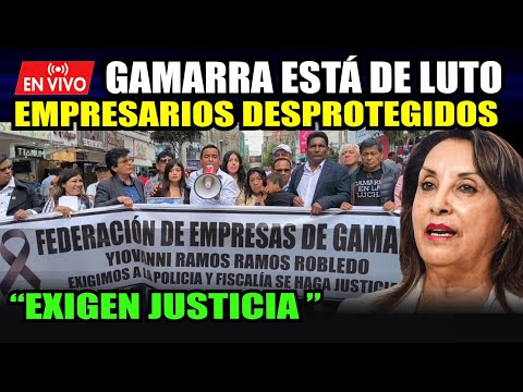 ¡ÚLTIMO MINUTO!🚨GAMARRA ESTÁ DE LUTO DENUNCIAN INCAPACIDAD DEL GOB. DE DINA BOLURTE