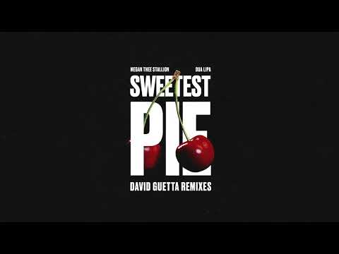 Megan Thee Stallion, Dua Lipa & David Guetta - Sweetest Pie (David Guetta Dance Remix)
