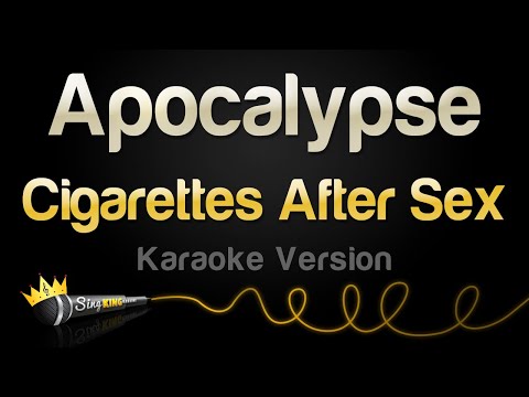 Cigarettes After Sex – Apocalypse (Karaoke Version)