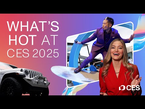 What's Hot at CES 2025