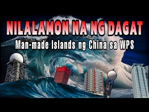 Nilalamon na ng dagat mga man-made islands ng China sa WPS