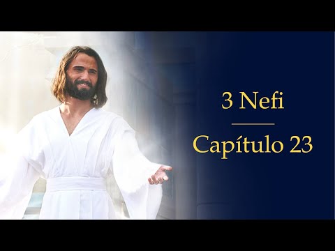 3 Nefi 23 | Audio del Libro de Mormón