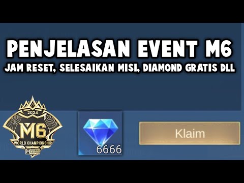 BUSET, BENERAN DAPET RIBUAN DIAMOND GRATIS ! PENJELASAN EVENT M6, JAM RESET, SERVER AKUN, MISI DLL