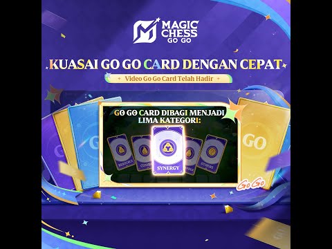 Kuasai Go Go Card Dengan Cepat | Magic Chess Go Go