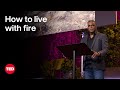 Understanding Fire Management and Cultural Practices