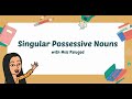 Possessive Nouns and Their Forms