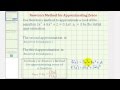 Newton's Method and Approximations