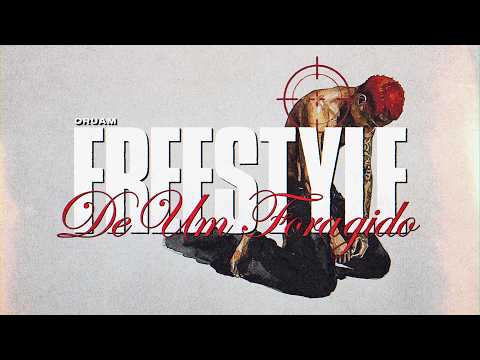 Oruam - Freestyle de um Foragido (Videoclipe Oficial)