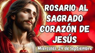 MILAGROSO ROSARIO AL❤️SAGRADO CORAZÓN DE JESÚS❤️. Miércoles, 24 de Septiembre. #rosario