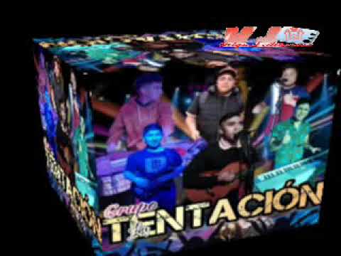 Grupo La Tentacion - Mix Exitos Regionales