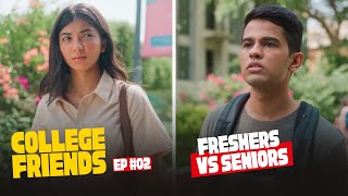 College Friends Ep2 | Campus Rivalry Turns Personal ⚔️ | Hindi Series 2025 | Friendship Day Special
