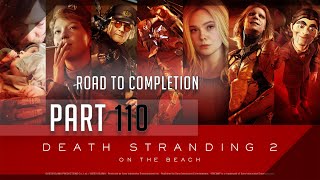 Death Stranding 2: On The Beach 100% S-Rank (Brutal) Walkthrough 110 Road to Completion