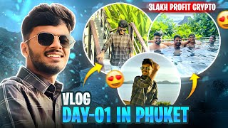 PHUKET DAY 1 VLOG | Crypto Trade and Chill Out With Friends | @iitiantrader @SatishKVideos