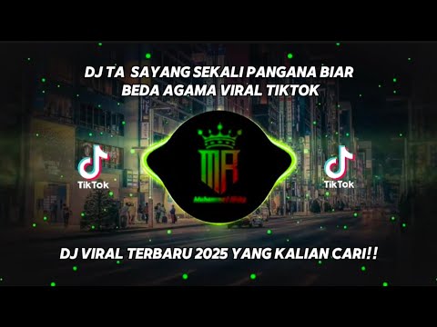 DJ TA SAYANG SEKALI PANGANA BIAR BEDA AGAMA DJ BEDA AGAMA EPAME ESTETOD VIRAL TIK TOK Slowed&Reverb