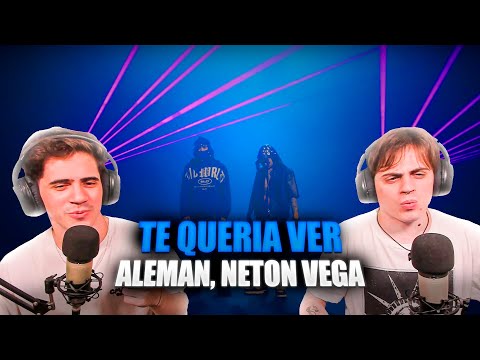 [REACCION] Alemán, Neton Vega - Te Quería Ver (Video Oficial)