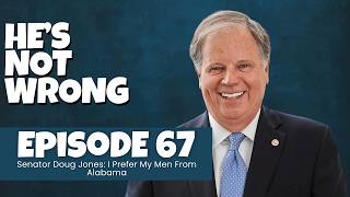 Senator Doug Jones: I Prefer My Men From Alabama