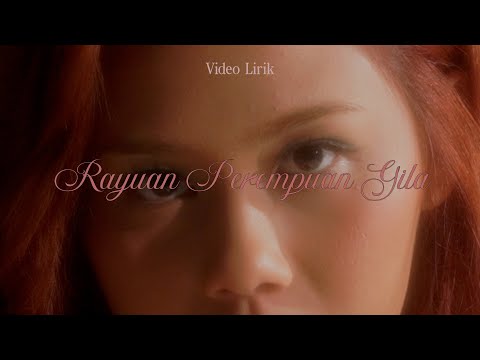 Nadin Amizah - Rayuan Perempuan Gila (Official Lyric Video)