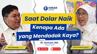 HIWAR | Saat Dolar Naik, Kenapa Ada yang Mendadak Kaya?