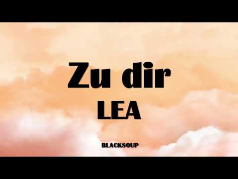 LEA - Zu dir Lyrics