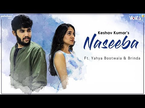 NASEEBA LYRICS - Keshav Kumar Feat. Yahya Bootwala & Brinda