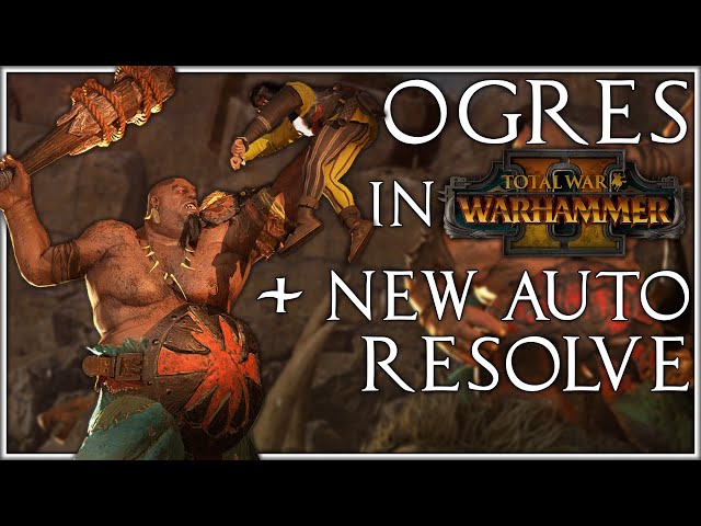 Ogre Mercenaries, New Autoresolve and More Explained | Total War Warhammer 2