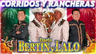 Dueto Bertín y Lalo 🎶 25 Corridos Puros 2025 || Corridos y Rancheras Mix