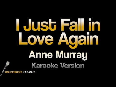 I Just Fall in Love Again – Anne Murray (HQ Karaoke)