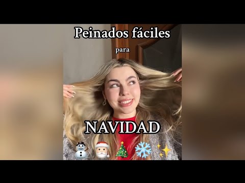 Ideas de peinados para Navidad 🎅🏻 ❄️🎄💫