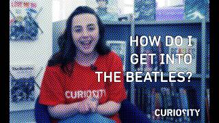 How Do I Get Into The Beatles? Jessika-Mae Martin