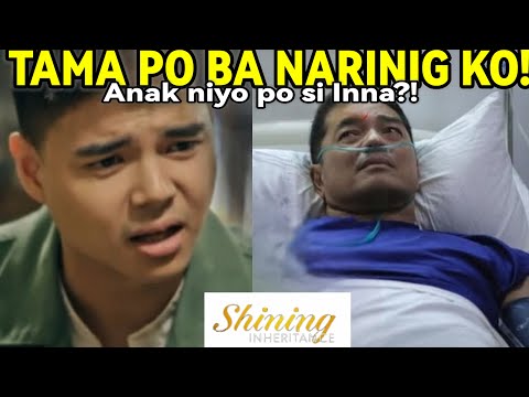 "TAMA PO BA NARINIG KO!ANAK NIYO SI INNA!Shining Inheritance JANUARY 05, 2025 StoryTelling