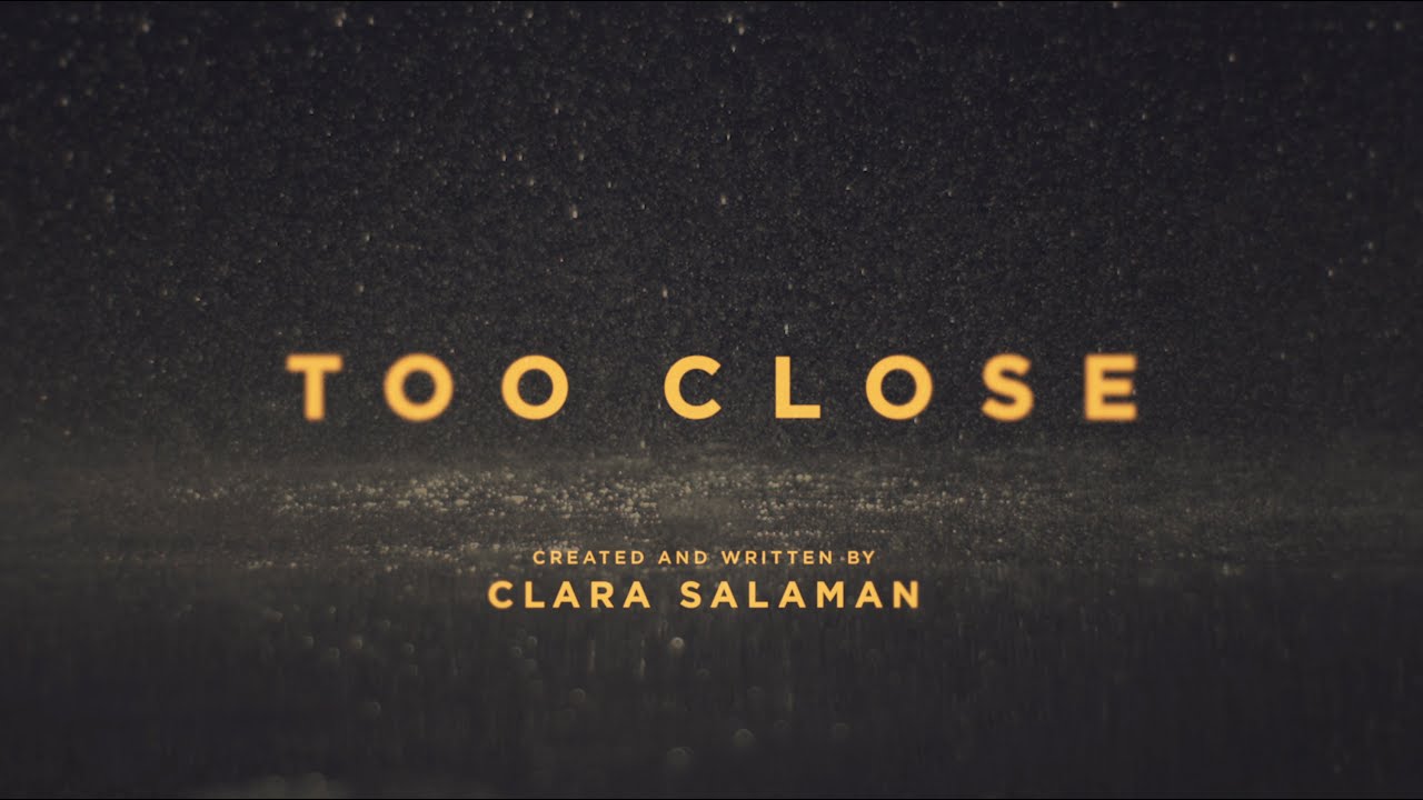 Too Close Vorschaubild des Trailers