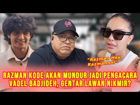 GEGER! Razman Nasution Kode Akan Mundur Jadi Pengacara Vadel Badjideh Lawan Nikita Mirzani?