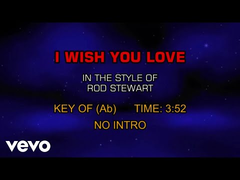 Rod Stewart – I Wish You Love (Karaoke)