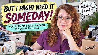 How to Decide What to Keep When Decluttering Your Whole House
