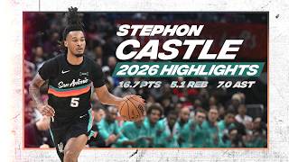 Best of Stephon Castle | 2025-26 Spurs Season Highlights