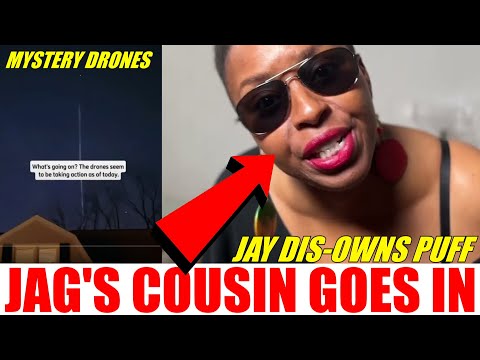 JAGUAR AIRED OUT  |JAY Z |MYSTERY DRONES OVER AMERICA