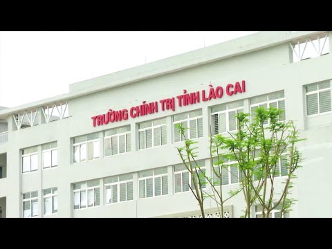 TRƯỜNG CHÍNH TRỊ LÀO CAI 18 11 2024