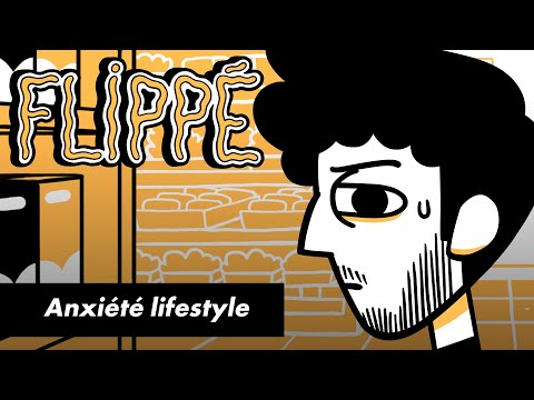 FLIPPÉ SAISON 2 #15 - ANXIÉTE LIFESTYLE