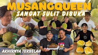 DURIAN MUSANGQUEEN ⁉️ SANGAT SUSAH DI BUKA