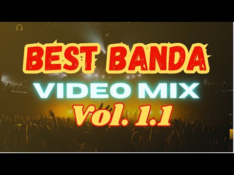 Best Banda... Video Mix Vol 1.1. 2025