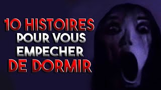 10 Histoires pour vous empêcher de dormir - Compilation de Creepypasta FR