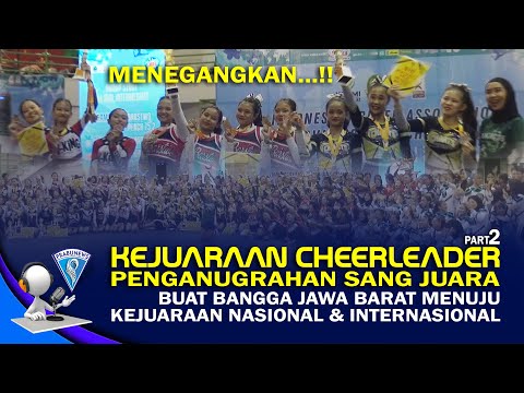 Menegangkan.! Kejuaraan Cheerleader Buat Bangga Jabar, Menuju Kejuaraan Nasional & Internasional