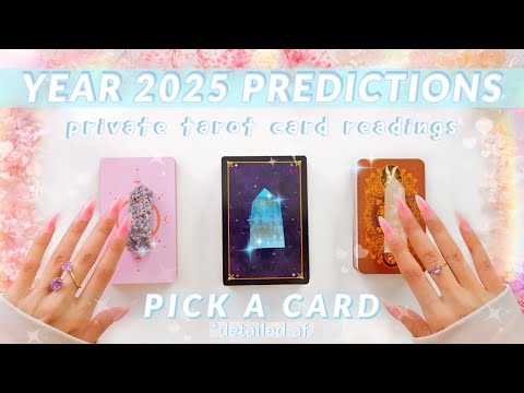 🔥Your Entire Year 2025 MEGA Predictions🔮Private Readings🏡💸💻🏥♥️pick a card✨ tarot reading✨🔥