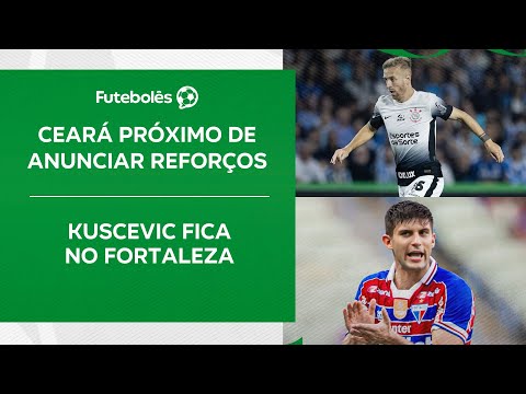 CEARÁ PRÓXIMO DE ANUNCIAR REFORÇOS | KUSCEVIC FICA NO FORTALEZA | FUTEBOLÊS 07/01/24