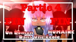 Un Démon Dans Une École HUMAINE 💗PARTIE 4💗 //💗GLMM💗 //💗FIN💗//💗Mini Movie💗 //💗Gacha Life💗