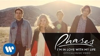 Phases - I'm In Love With My Life