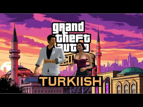 GTA Turkish Episode 1: Turkish Adventure