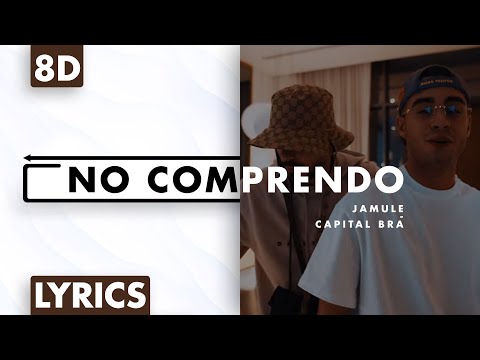 8D AUDIO | Jamule & Capital Bra - No comprendo (Lyrics)