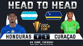 HONDURAS vs CURACAO | CONCACAF GOLD CUP USA | Prediction & Head to Head Stats | HON vs CUW