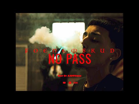 Foenemskud - No Pass (Official Music Video) Shot By  @A309Vision